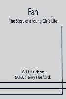 Fan: The Story of a Young Girl's Life