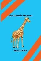 The Giraffe Hunters