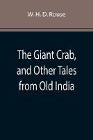 The Giant Crab, and Other Tales from Old India