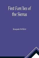 First Fam'lies of the Sierras