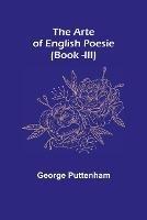 The Arte of English Poesie (Book -III)