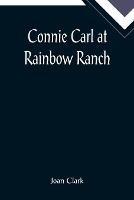 Connie Carl at Rainbow Ranch