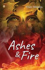Ashes & fire