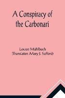 A Conspiracy of the Carbonari