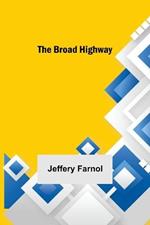 The Broad Highway