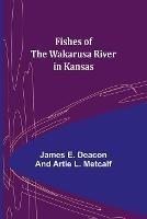 Fishes of the Wakarusa River in Kansas