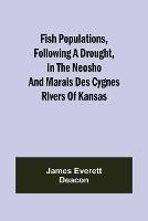 Fish Populations, Following a Drought, in the Neosho and Marais des Cygnes Rivers of Kansas