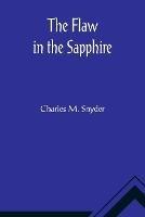 The Flaw in the Sapphire