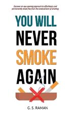 You Will Never Smoke Again