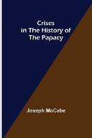 Crises in the History of the Papacy