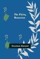 The Flying Horseman