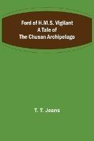 Ford of H.M.S. Vigilant A Tale of the Chusan Archipelago