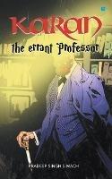 Karan: The Errant Professor