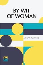 By Wit Of Woman