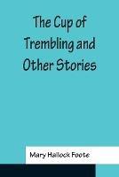 The Cup of Trembling and Other Stories
