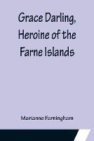 Grace Darling, Heroine of the Farne Islands