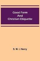 Good Form and Christian Etiquette