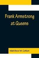 Frank Armstrong at Queens