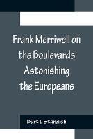 Frank Merriwell on the Boulevards Astonishing the Europeans