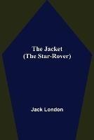 The Jacket (The Star-Rover)