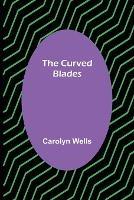 The Curved Blades