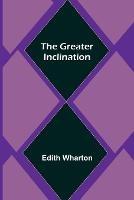 The Greater Inclination