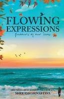 Flowing Expressions: flavours of our lives