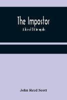 The Impostor; A Tale of Old Annapolis