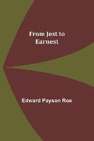 From Jest to Earnest