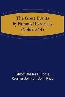 The Great Events by Famous Historians (Volume 14)