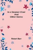 In a Steamer Chair and Other Stories