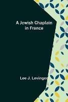 A Jewish Chaplain in France