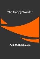 The Happy Warrior