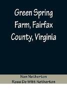 Green Spring Farm, Fairfax County, Virginia