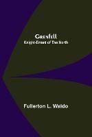 Grenfell: Knight-Errant of the North