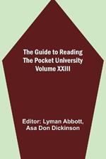 The Guide to Reading - the Pocket University Volume XXIII