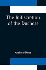 The Indiscretion of the Duchess