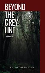 Beyond The Grey Line