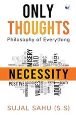 Only Thoughts: Philosophy of Everything