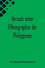 Versuch einer Ethnographie der Philippinen