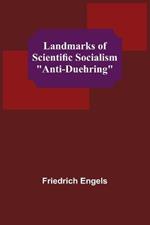 Landmarks of Scientific Socialism: Anti-Duehring