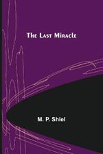 The Last Miracle