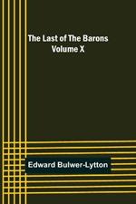 The Last of the Barons Volume X