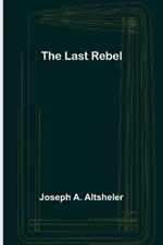 The Last Rebel