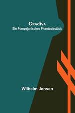 Gradiva: Ein pompejanisches Phantasiestuck