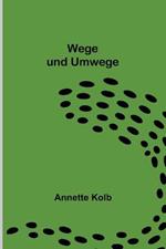 Wege und Umwege