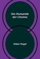 Die Romantik der Chemie