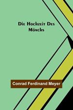 Die Hochzeit des Moenchs