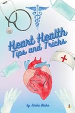 Heart Health: Tips and Tricks