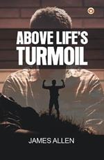 Above Life's Turmoil